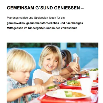 Vorschaubild Speiseplanvorlage Kindergarten und Schule © Gesundheitsfonds Steiermark