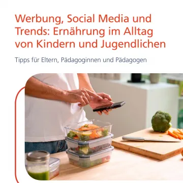 Titelseite Broschüre Werbung, Social Media und Trends: Ernährung im Alltag von Kindern und Jugendlichen