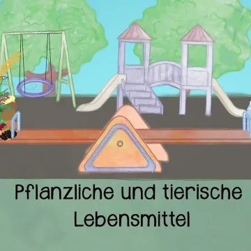 Pflanzliche und tierische Lebensmittel